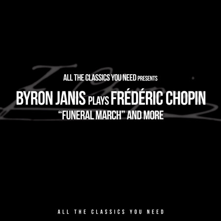 Byron Janis Plays Frédéric Chopin