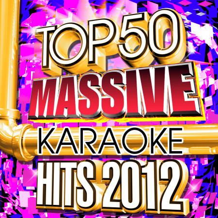 Top 50 Massive Karaoke Hits 2012