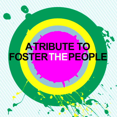 A Tribute to Foster the People