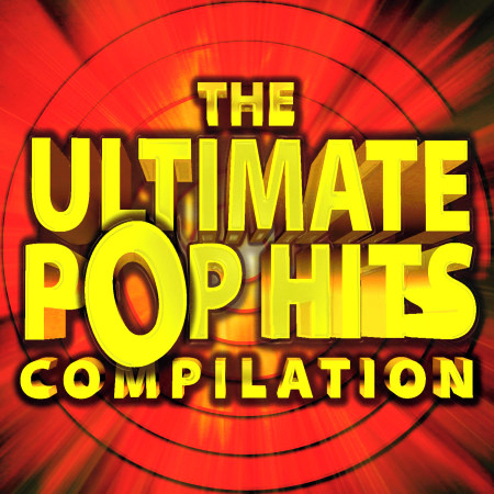 The Ultimate Pop Hits Compilation