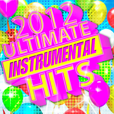 2012 Ultimate Instrumental Hits