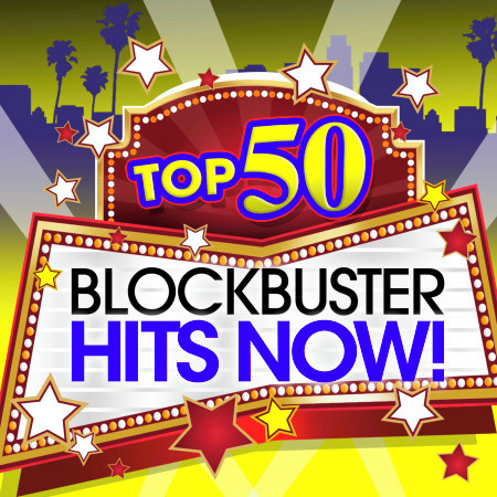 Top 50 Blockbuster Hits Now!