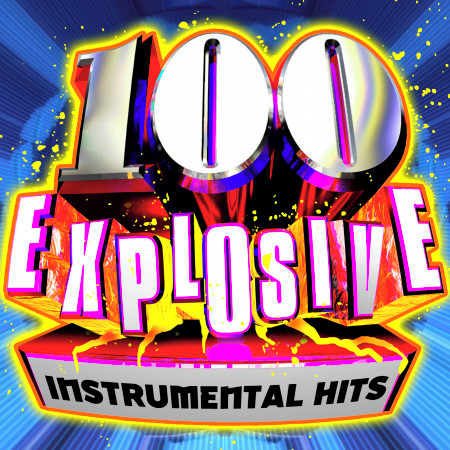 100 Explosive Instrumental Hits!