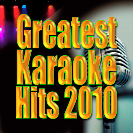 Greatest Karaoke Hits 2010