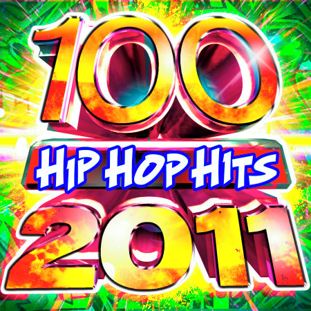 100 Hip Hop Hits 2011