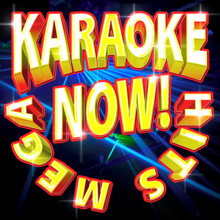 Mega Karaoke Hits Now!