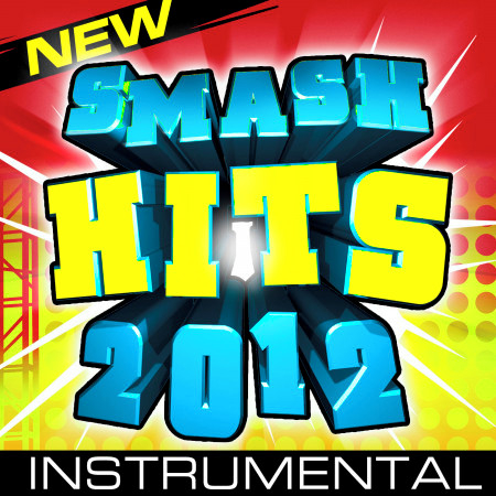 New Smash Hits 2012 - Instrumental