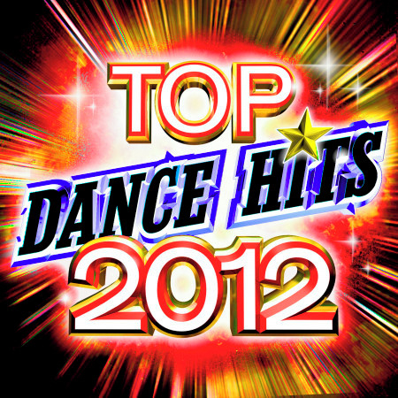 Top Dance Hits 2012