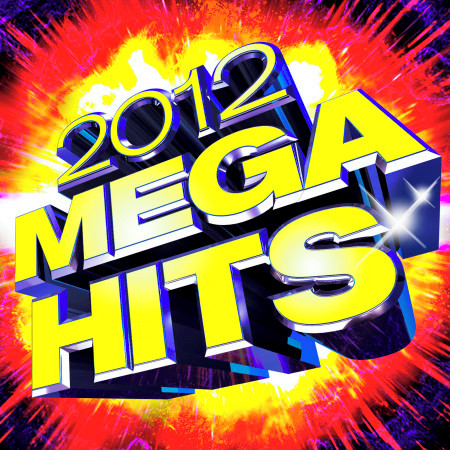 2012 Mega Hits