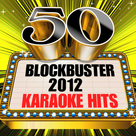 50 Blockbuster 2012 Karaoke Hits