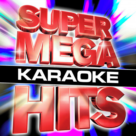 Super Mega Karaoke Hits