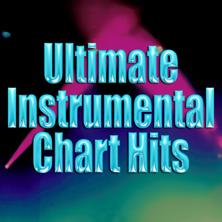 Ultimate Instrumental Chart Hits