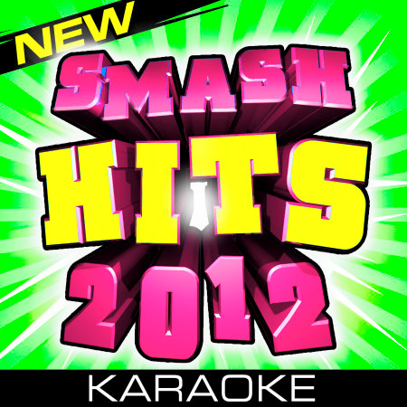 New Smash Hits 2012 - Karaoke