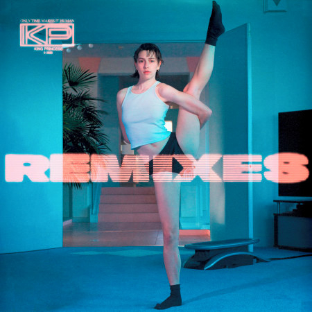 Only Time Makes It Human (Kitty Cash Remix) - King Princess - Only Time  Makes It Human - Remixes專輯- LINE MUSIC