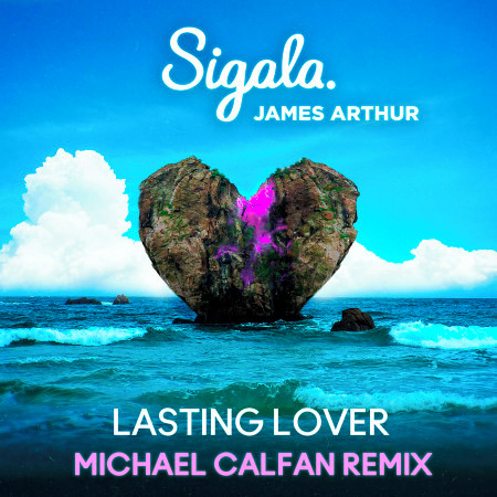 Lasting Lover (Michael Calfan Remix)