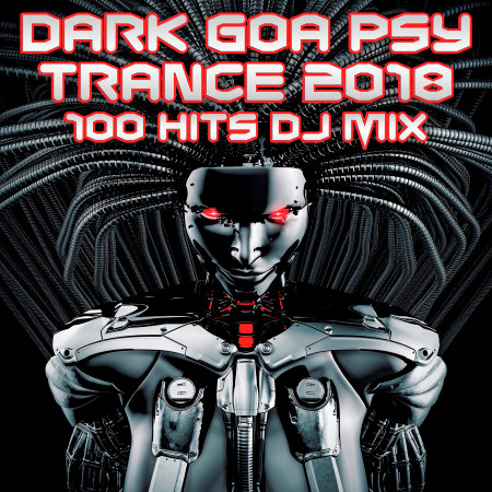 The Dark Galaxy (Dark Goa Psy Trance 2018 100 Hits DJ Mix Edit)