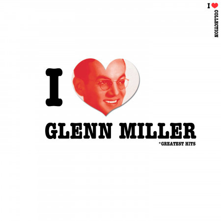 I Love Glenn Miller