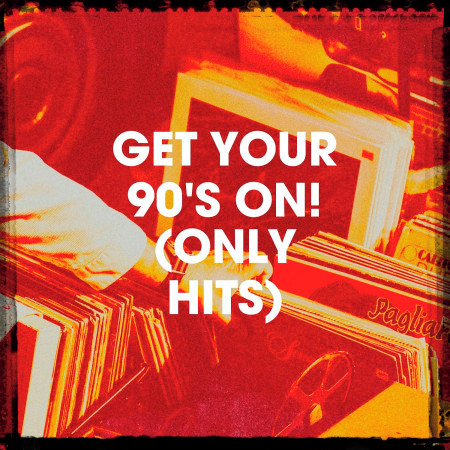 Beautiful Life Various Artists Get Your 90 S On Only Hits 專輯 Line Music