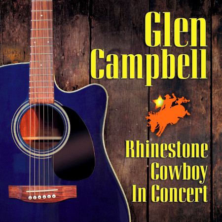 Rhinestone Cowboy in Concert
