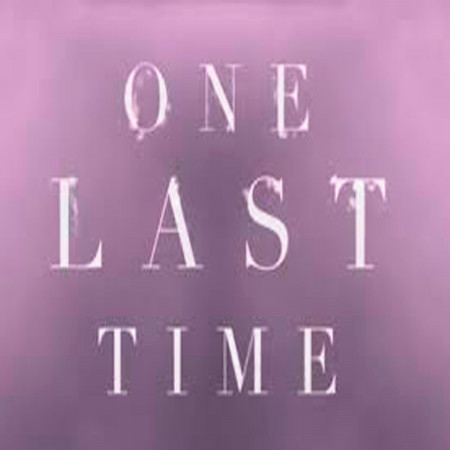 One Last Time