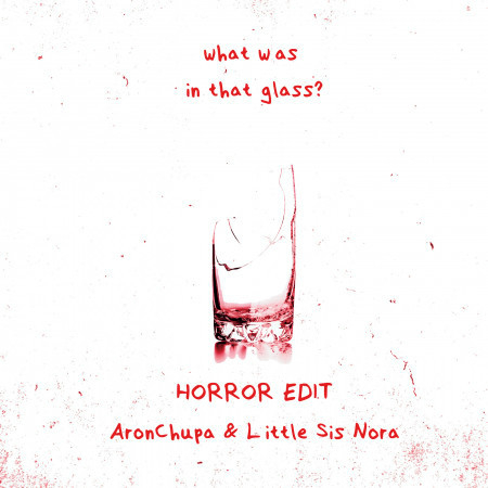 What Was in That Glass (Horror Edit)