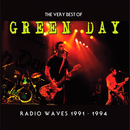 Radio Waves 1991-1994: The Very Best Of Green Day