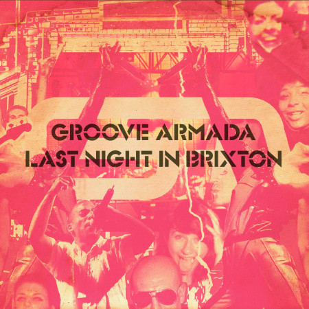 Fogma Live Groove Armada Last Night In Brixton專輯 Line Music