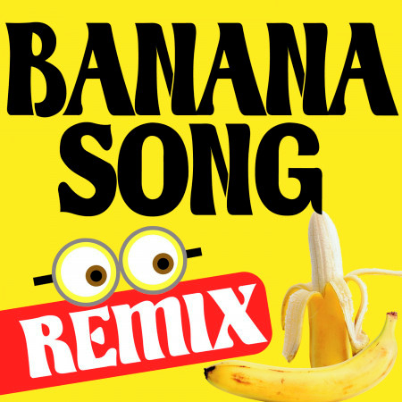 Despicable Me - Banana Song Dance Remix