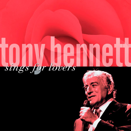 Tony Bennett Sings For Lovers