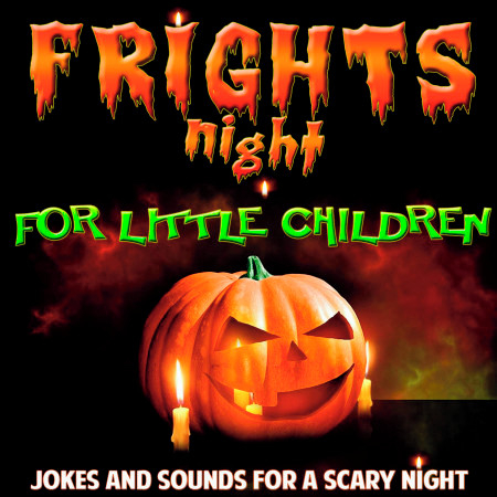 Fright Night for Little Children. Jokes and Sounds for a Scary Night