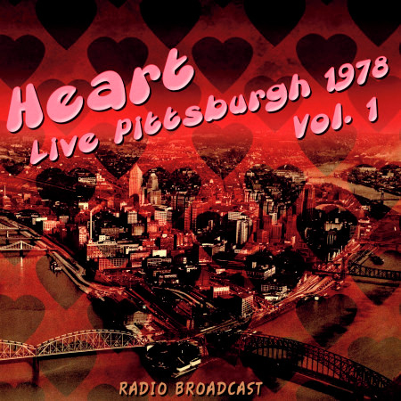 Heart Live Pittsburgh 1978, Vol. 1
