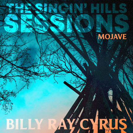 The Singin' Hills Sessions - Mojave