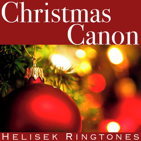 Christmas Canon: Pachelbel's Canon in D Major (Holiday Music)