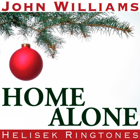 Williams: Home Alone, Somewhere in My Memory; Music Theme from the Christmas Movie Soundtrack; John Williams