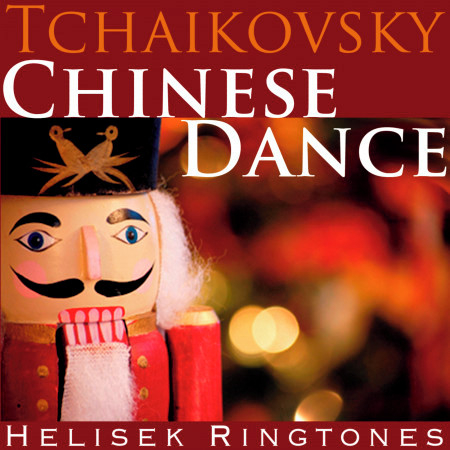 Tchaikovsky: Chinese Dance, from The Nutcracker Suite (Christmas Holiday Music)