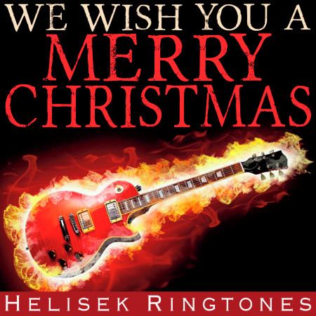 We Wish You a Merry Christmas; Heavy Metal/Rock Holiday Music for Solo Electric Guitar (and a Happy New Year)