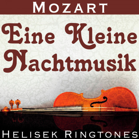 Mozart: Allegro from Eine Kleine Nachtmusik, Mvt. 1 (A Little Night Music); Wolfgang Amadeus Mozart