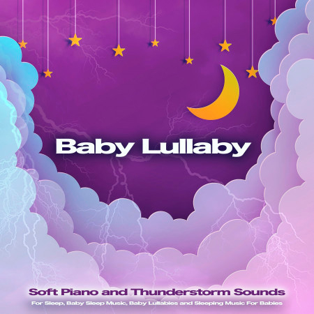 Peaceful Baby Sleep Music with Thunderstorm Sounds