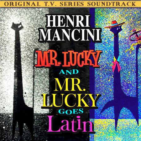 Mr. Lucky / Mr. Lucky Goes Latin