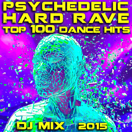 Psychedelic Hard Rave Top 100 Dance Hits DJ Mix 2015 專輯封面