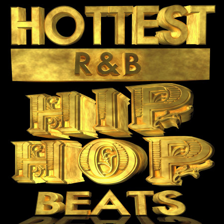 Hottest R&B Hip Hop Beats專輯 - Hip Hop Nation Undefined - LINE MUSIC