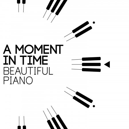 A Moment in Time: Beautiful Piano