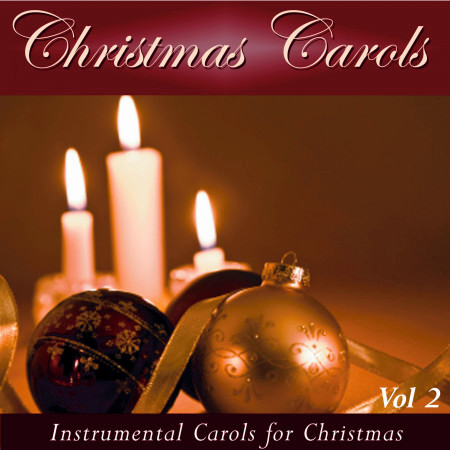 Christmas Carols: Instrumental Carols For Christmas Vol.2