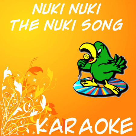 Nuki Nuki - The Nuki Song (In the Style of Gummy Bear) (Karaoke)