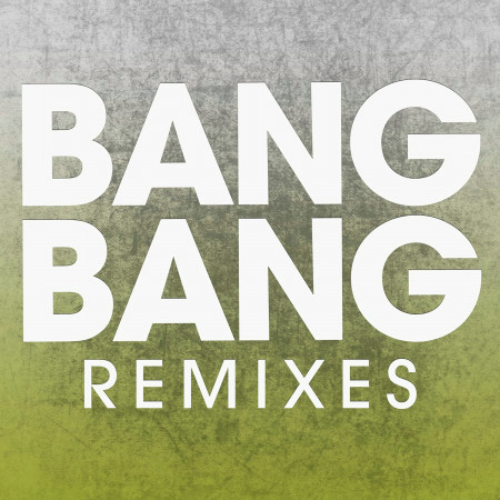 Bang Bang - Single