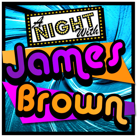 I Got You I Feel Good Live James Brown A Night With James Brown Live 專輯 Line Music