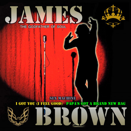 I Got You I Feel Good James Brown James Brown Live專輯 Line Music