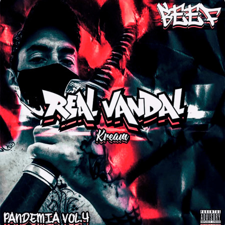 Real Vandal (Beef Pandemia) (Vol. 4)