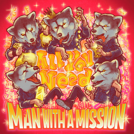 All You Need Man With A Mission All You Need專輯 Line Music