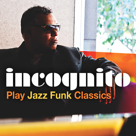 Incognito Play Jazz Funk Classics 專輯封面